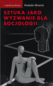 Sztuka jako wyzwanie dla socjologii Rozmowy z Julienem Ténédosem