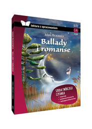 Ballady i romanse lektura z opracowaniem Adam Mickiewicz