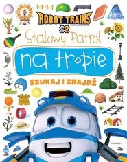 Robot Trains Stalowy Patrol na tropie Szukaj i znajdź