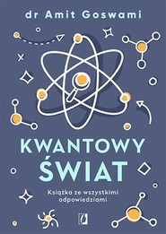 Kwantowy świat. Książka ze wszystkimi odpowiedziami