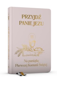 Przyjdź Panie Jezu - różowa Na pamiątkę Pierwszej Komunii Świętej