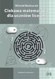 Ciekawa matematyka dla uczniów liceum