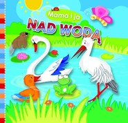 Mama i ja Nad wodą Książeczka kąpielowa