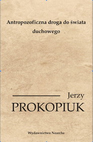 Antropozoficzna droga do świata duchowego