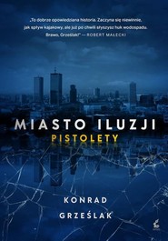 Miasto iluzji Pistolety