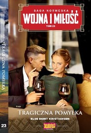 Wojna i Miłość Tom 23 Tragiczna pomyłka