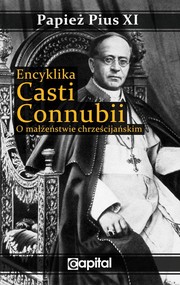 Encyklika Casti connubii O małżeństwie chrześcijańskim