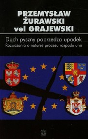 Duch pyszny poprzedza upadek Tom 84 Rozważania o naturze procesu rozpadu unii