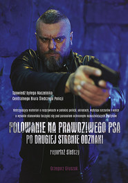 Polowanie na prawdziwego psa - po drugiej stronie odznaki