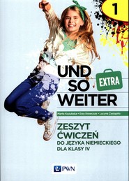 und so weiter Extra 1 Zeszyt ćwiczeń do języka niemieckiego dla klasy 4 Szkoła podstawowa