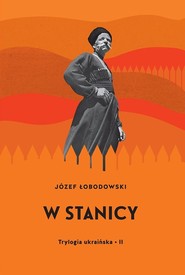 W stanicy Trylogia ukraińska 2