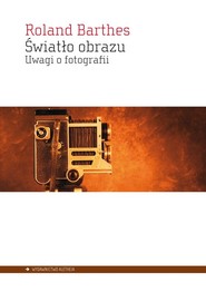 Światło obrazu Uwagi o fotografii