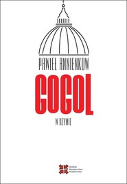 Gogol w Rzymie Listy z zagranicy