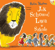 Jak schować Lwa w szkole