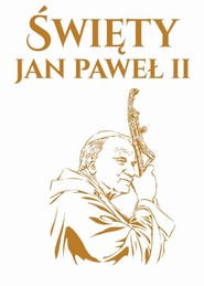 Święty Jan Paweł II