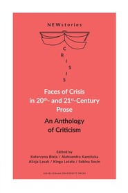 Faces of Crisis in 20th- and 21st- Century Prose An Anthology of Criticism