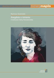 Anegdota o istnieniu O twórczości Haliny Poświatowskiej