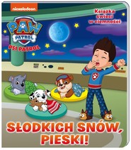 Psi Patrol Słodkich snów pieski!