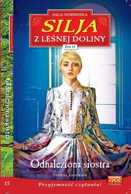 SILJA Z LEŚNEJ DOLINY t.15 Odnaleziona siostra