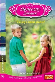 Słoneczny Zakątek Tom 56 Co się z nami stanie?