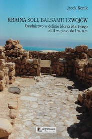 Kraina soli balsamu i zwojów Kraina Osadnictwo w dolinie morza Martwego od II w. p.n.e. do I w. n.e.