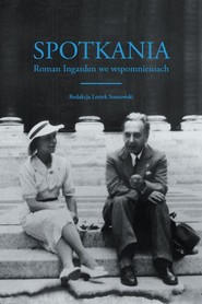 Spotkania Roman Ingarden we wspomnieniach
