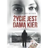 Życie jest damą kier