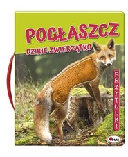 Pogłaszcz Dzikie zwierzęta