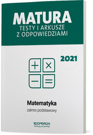 Matematyka Matura 2021 Testy i arkusze ZP