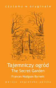 The Secret Garden. Tajemniczy ogród