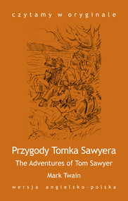 The Adventures of Tom Sawyer. Przygody Tomka Sawyera