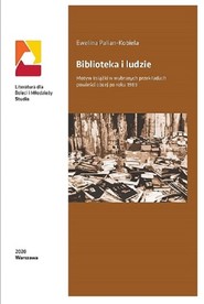Biblioteka i ludzie Motyw książki w wybranych przekładach powieści obcej po roku 1989