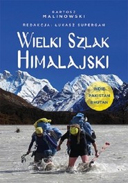 Wielki Szlak Himalajski Indie, Pakistan, Bhutan