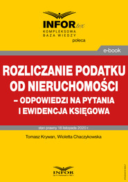Rozliczanie podatku od nieruchomości – odpowiedzi na pytania i ewidencja księgowa