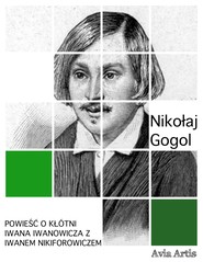 Powieść o kłótni Iwana Iwanowicza z Iwanem Nikiforowiczem