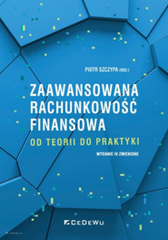 Zaawansowana rachunkowość finansowa od teorii do praktyki