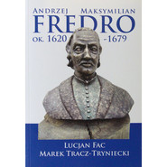 Andrzej Maksymilian Fredro ok. 1620-1679