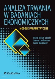 Analiza trwania w badaniach ekonomicznych. Modele parametryczne