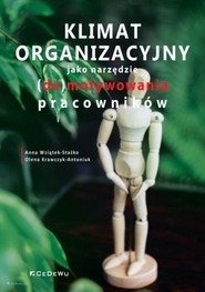 Klimat organizacyjny jako narzędzie (de)motywowania pracowników