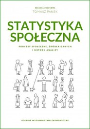 Statystyka społeczna. Procesy społeczne, źródła danych i metody analizy