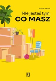 Nie jesteś tym co masz