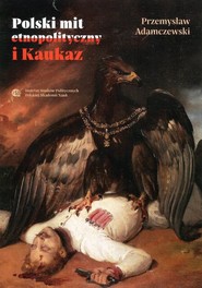 Polski mit etnopolityczny i Kaukaz