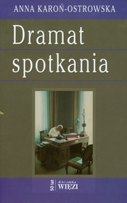 Dramat spotkania Promieniowanie ojcostwa jako pryzmat filozofii Karola Wojtyły