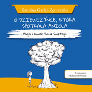 O DZIEWCZYNCE, KTÓRA SPOTKAŁA ANIOŁA