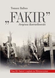 Fakir Biografia egzekutora Kedywu, dowódcy szwadronu brygady