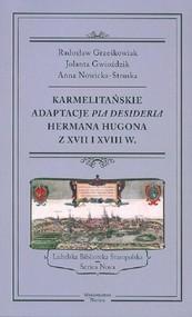 Karmelitańskie adaptacje Pia Desideria Hermana Hugona z XVII i XVIII w.