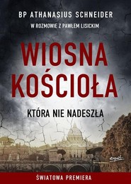 Wiosna Kościoła która nie nadeszła
