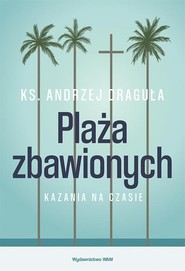 Plaża zbawionych Kazania na czasie