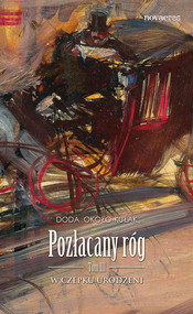 Pozłacany róg. Tom III