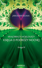 Krajobrazy mojej duszy. Księga III
